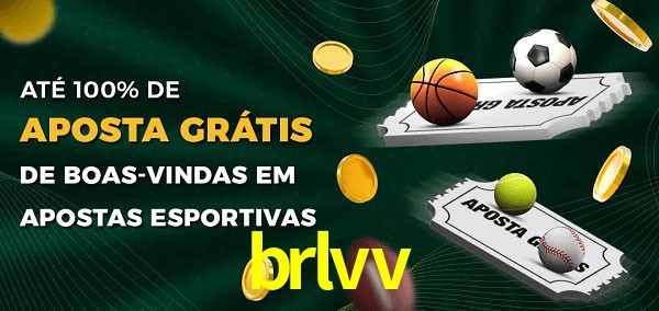 brlvv Ate 100% de Aposta Gratis